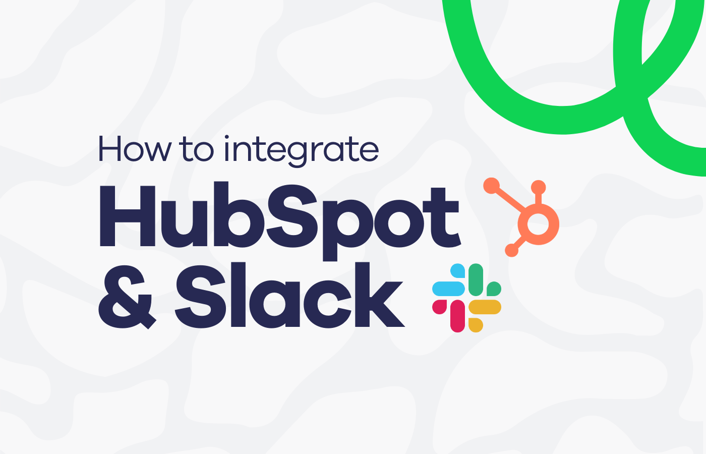 3 Ways to Connect HubSpot and Slack