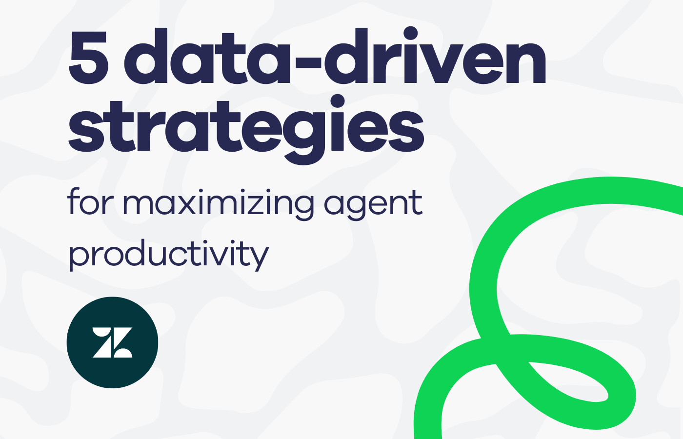 5 data-driven strategies for maximizing agent productivity in Zendesk