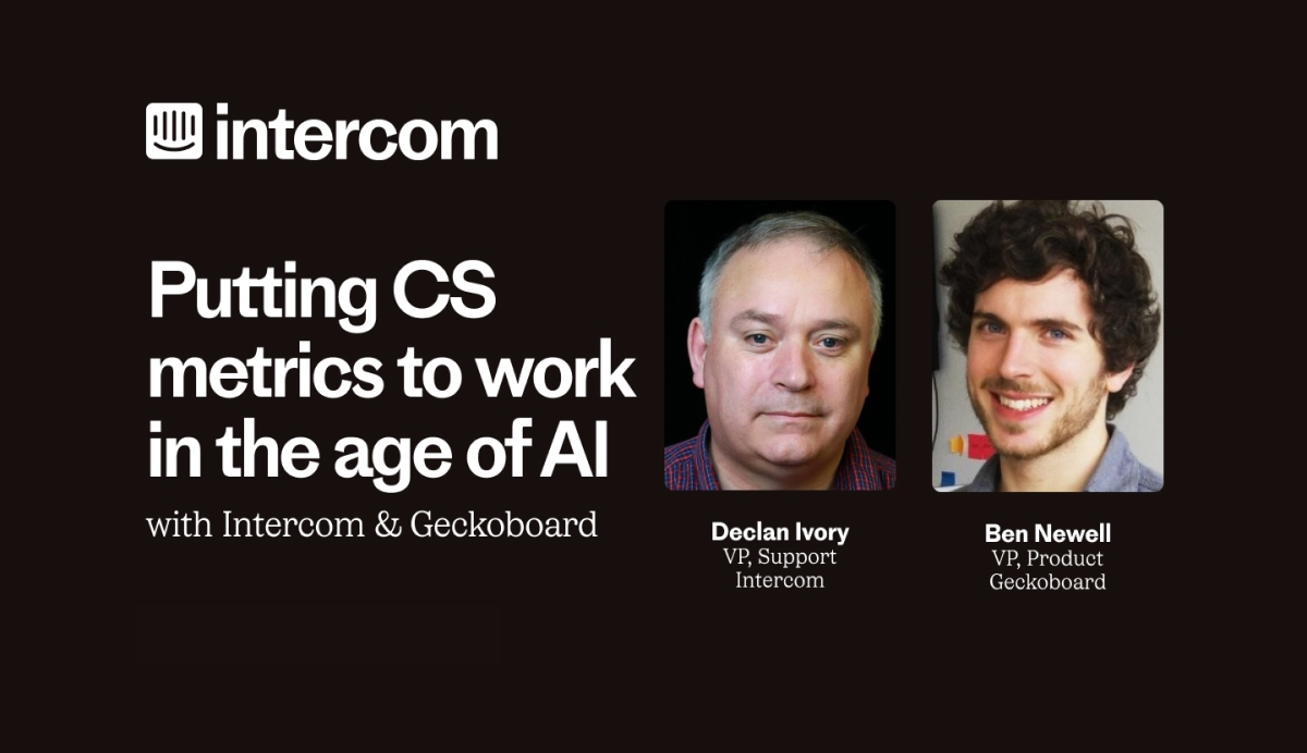 How AI is Transforming Customer Service: Key Insights from our webinar with Intercom